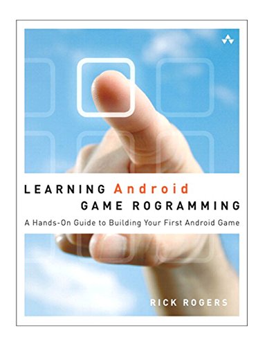 Learning Android Game Programming: A Hands-On Guide to Building Your First Android Game (Learning (Old Edition)) view 2