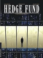 Hedge Fund - tome 1 - Des hommes d'argent 2803634457 Book Cover