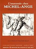  L\'anatomie chez Michel-Ange (Savoir arts) (French Edition)