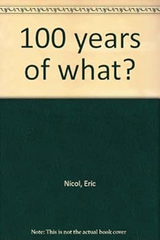 100 years of what?