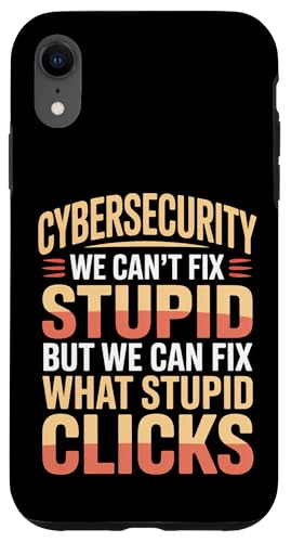 Cybersecurity Can't Fix Stupid Just Clicks - スマホケース iPhone XR 用