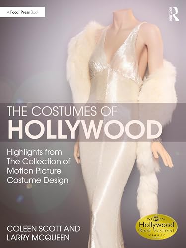 The Costumes of Hollywood: Highlights from The Collection of Motion Picture Costume Design