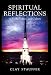Spiritual Reflections: On Faith, Values, and Culture