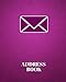 Produktbild Address Book: Contact Alphabetical Write In Diary, Organizer, Logbook To Record Details Of Family and Friends Includes Birthdays, Phone Numbers, Email ... 8x10 120 pages (Address Logs, Band 7)