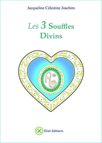 Télécharger Les 3 Souffles Divins Francais PDF