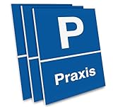 PRIMUS-PRINT – 3er Set, Praxis Parkplatz Schild – Reservierter Parkbereich für Praxisbesucher – Hochwertiger Aluminium Verbund oder Hartschaum – 20x30 cm – Witterungsbeständig und UV-geschützt