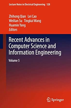 Recent Advances in Computer Science and Information Engineering: Volume 5: 128 2012th Edition book cover
