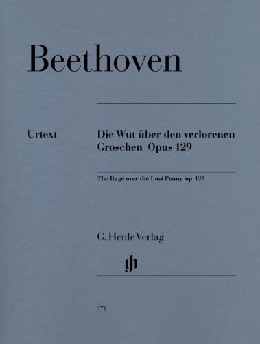 HENLE VERLAG BEETHOVEN L.V. - ALLA INGHARESE QUASI UN CAPRICCIO G MAJOR OP. 129 [THE RAGE OVER THE LOST PENNY] Klassische Noten Klavier
