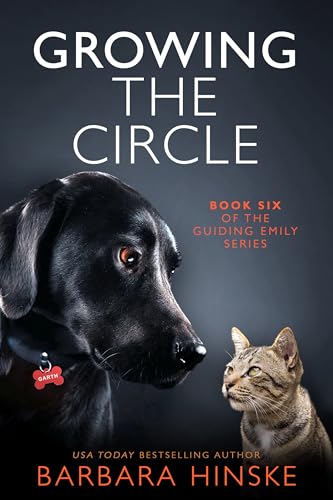 Growing the Circle: Book Six of the Guiding Emily Series