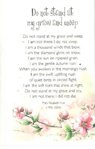 Prayer Card - Do Not Stand At My Grave And Weep