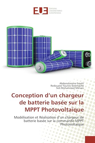 Conception d’un chargeur de batterie basée sur la MPPT Photovoltaïque: Modélisation et Réalisation â€¦ – Vignette
