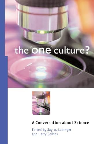 The One Culture?: A Conversation About Science