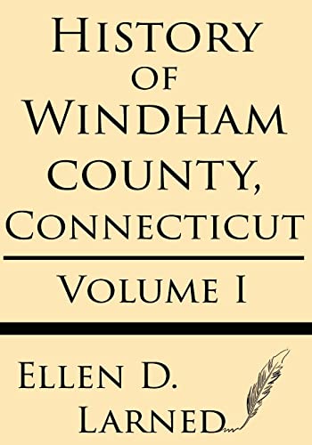 History of Windham County, Connecticut Volume 1