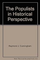 The Populists in Historical Perspective B000FMJOPK Book Cover