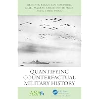 Quantifying Counterfactual Military History