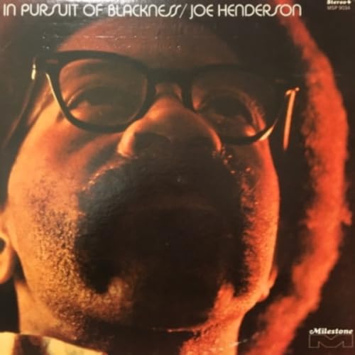 JOE HENDERSON: In Pursuit of Blackness
