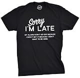 Mens Sorry I'm Late T Shirt Funny Sarcastic Sleeping Tee for Guys Funny T Shirts Sarcastic Apparel for Men Novelty Tees for Guys Black - XL