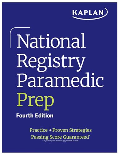 National Registry Paramedic Prep: Practice + Proven Strategies (Kaplan Test