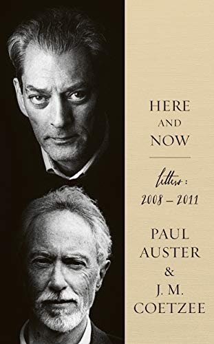 Here and Now: Letters 2008-2011