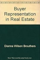 Buyer Representation in Real Estate 0793125138 Book Cover