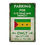 Cartel de metal de advertencia callejera de 8 x 12 pulgadas, estacionamiento para Santo Tomé y Príncipe Only All Others Will Be Towed, letrero de aluminio para interiores y exteriores, puerta de