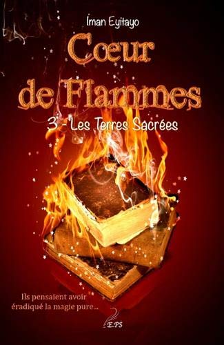Coeur de flammes, Tome 3 Coeur de flammes, Tome 3