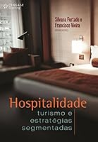 Hospitalidade. Turismo e Estratégias Segmentadas 8522111049 Book Cover