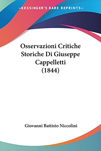 Osservazioni Critiche Storiche Di Giuseppe Cappelletti (1844) (Italian Edition)