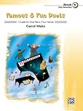 Famous & Fun Duets, Bk 1: 7 Duets for One Piano, Four Hands (Famous & Fun, Bk 1)
