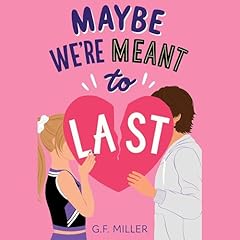 Maybe We're Meant to Last Audiolibro Por G.F. Miller arte de portada