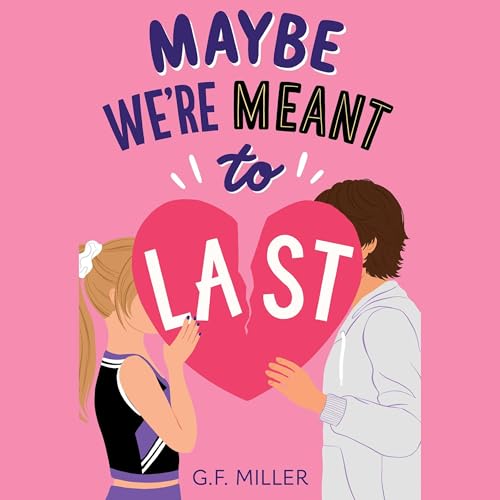 Page de couverture de Maybe We're Meant to Last