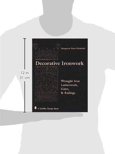 Decorative Ironwork: Wrought Iron Gratings, Gates and Railings (Schiffer Design Book) - Image 2