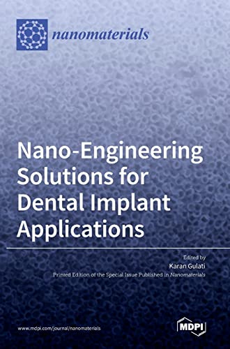 Nano-Engineering Solutions for Dental Implant Applications