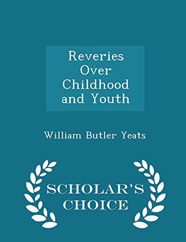 Reveries Over Childhood and Youth - Scholar's C... 1298084032 Book Cover
