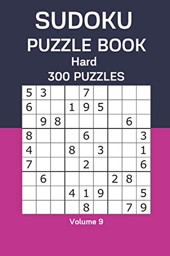 Sudoku Puzzle Book Hard: 300 Puzzles Volume 9