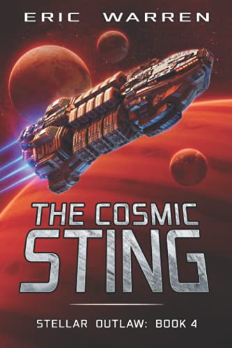 The Cosmic Sting (Stellar Outlaw)