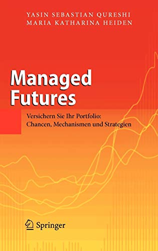 Managed Futures: Versichern Sie Ihr Portfolio: Chancen, Mechanismen und Strategien Managed Futures: Versichern Sie Ihr Portfolio: Chancen, Mechanismen und Strategien
