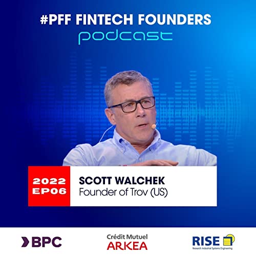 In conversation with Scott Walchek, Founder of Trov