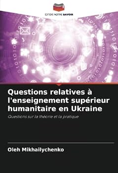 Paperback Questions relatives à l'enseignement supérieur humanitaire en Ukraine [French] Book