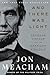 And There Was Light: Abraham Lincoln and the American Struggle