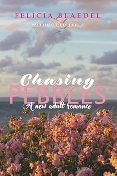 Paperback Chasing Pebbles: A friends to lovers romance (Without Filter) Book