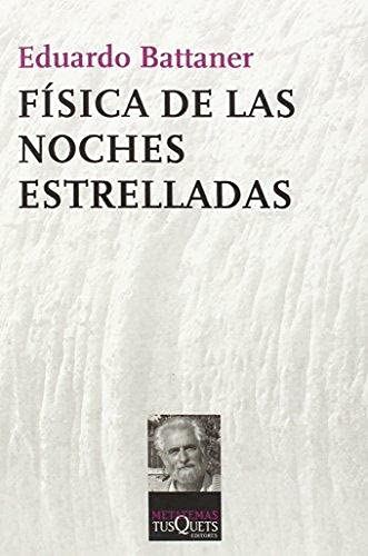 FÍSICA DE LAS NOCHES ESTRELLADAS. Astrofísica, Relatividad y Cosmología
