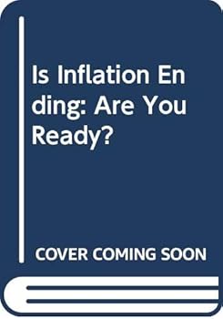 Hardcover Is Inflation Ending?: Are You Ready? Book