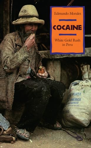 Cocaine: White Gold Rush in Peru