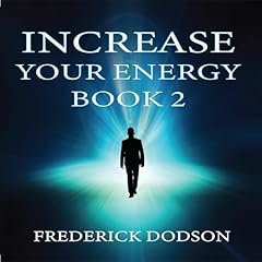 Increase Your Energy, Book 2 Audiolibro Por Frederick Dodson arte de portada