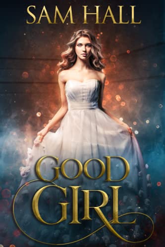 Good Girl: The Season, Book 1