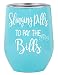 Pharmacy Technician Gifts - Slinging Pills Tumbler for Wine, Coffee and All Drinks 12oz - Funny Gift Idea for Pharmacist, Nursing, Women, Men