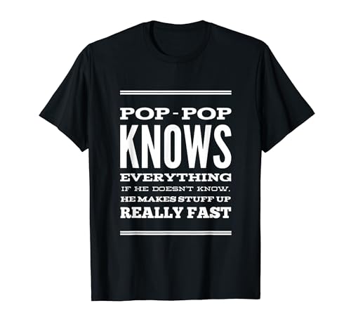Funny Pop Pop Knows Everything Grandpa Dad Dads ���̓� T�V���c