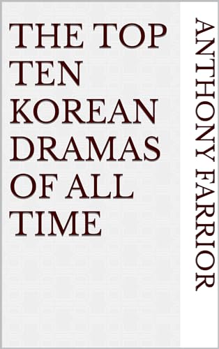 The Top Ten Korean Dramas of All Time