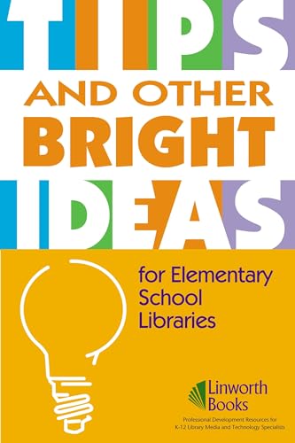 Tips And Other Bright Ideas for Elementary School Libraries, Vol. 3